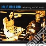 Jolie Holland - The Living And The Dead cd