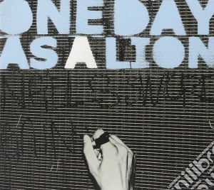 One Day As A Lion - OneDay As A Lion cd musicale di A DAY AS A LION