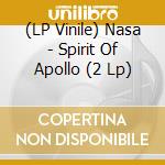 (LP Vinile) Nasa - Spirit Of Apollo (2 Lp) vinile