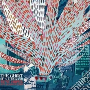 Ghost Of A Thousand (The) - New Hopes New Demonstrations cd musicale di The ghost of a thous