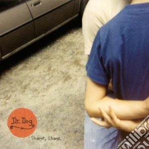 Dr. Dog - Shame Shame cd musicale di DR.DOG