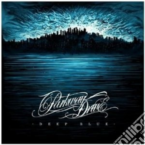 Parkway Drive - Deep Blue cd musicale di Drive Parkway