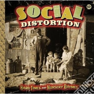 Social Distortion - Hard Times And Nursery Rhymes cd musicale di Distortion Social