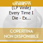 (LP Vinile) Every Time I Die - Ex Lives vinile