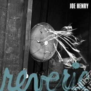 Joe Henry - Reverie cd musicale di Joe Henry