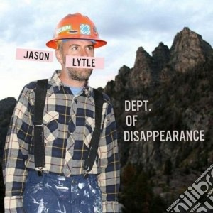 Jason Lytle - Department Of Disapperance cd musicale di Lytle Jason