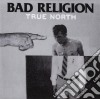 Bad Religion - True North cd musicale di Religion Bad