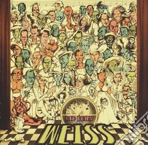 Chuck E. Weiss - Red Beans And Weiss cd musicale di E.weiss Chuck
