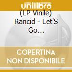 (LP Vinile) Rancid - Let'S Go -Coloured/Ltd- vinile