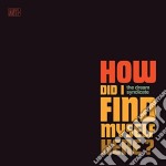 (LP Vinile) Dream Syndicate (The) - How Did I Find Myself Here?
