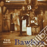 Tom Waits - Bawlers cd