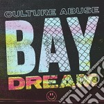 (LP Vinile) Culture Abuse - Bay Dream