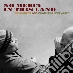 (LP Vinile) Ben Harper & Charlie Musselwhite - No Mercy In This Land (Coloured)