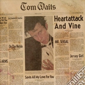 (LP Vinile) Tom Waits - Heartattack And Vine lp vinile di Tom Waits