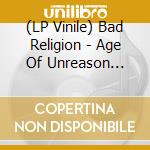 (LP Vinile) Bad Religion - Age Of Unreason (Clear Vinyl)