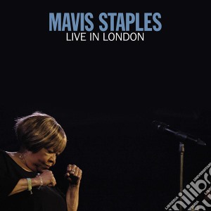 (LP Vinile) Mavis Staples - Live In London (2 Lp) lp vinile di Mavis Staples