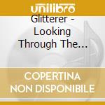 Glitterer - Looking Through The Shades cd