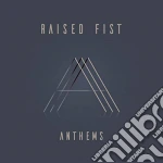 Raised Fist - Anthems cd