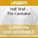 Half Waif - The Caretaker cd