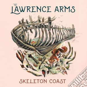 Lawrence Arms (The) - Skeleton Coast cd musicale