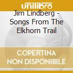 Jim Lindberg - Songs From The Elkhorn Trail cd