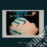 Daniel Lanois - Flesh And Machine cd
