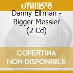 Danny Elfman - Bigger Messier (2 Cd) cd musicale