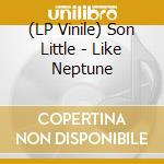 (LP Vinile) Son Little - Like Neptune vinile