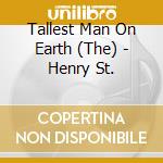 Tallest Man On Earth (The) - Henry St. cd