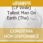 (LP Vinile) Tallest Man On Earth (The) - Henry St. - Krm Lp vinile