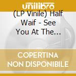 (LP Vinile) Half Waif - See You At The Maypole (3 Lp) vinile