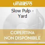 Slow Pulp - Yard cd