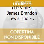 (LP Vinile) James Brandon Lewis Trio - Apple Cores vinile