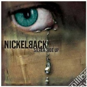 Nickelback - Silver Side Up cd musicale di NICKELBACK