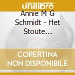 Annie M G Schmidt - Het Stoute Kinderen Huis cd musicale di Annie M G Schmidt