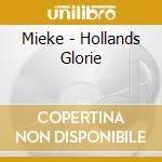 Mieke - Hollands Glorie cd musicale di Mieke