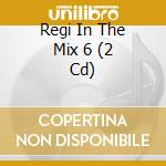 Regi In The Mix 6 (2 Cd) cd