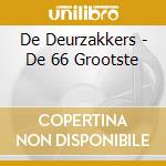 De Deurzakkers - De 66 Grootste cd