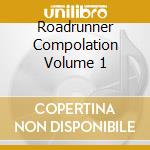 Roadrunner Compolation Volume 1 cd