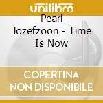 Pearl Jozefzoon - Time Is Now cd