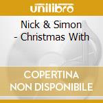 Nick & Simon - Christmas With cd