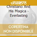 Christiano And His Magica - Everlasting cd