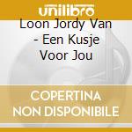 Loon Jordy Van - Een Kusje Voor Jou cd