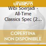 Wibi Soerjadi - All-Time Classics Spec (2 Cd) cd