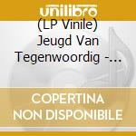 (LP Vinile) Jeugd Van Tegenwoordig - Moderne (Clear Vinyl) vinile