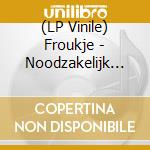 (LP Vinile) Froukje - Noodzakelijk Verdriet vinile