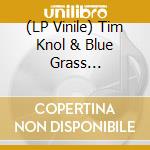 (LP Vinile) Tim Knol & Blue Grass Boogiemen - Ride Again vinile