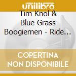 Tim Knol & Blue Grass Boogiemen - Ride Again cd