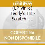 (LP Vinile) Teddy's Hit - Scratch - Transparent vinile