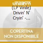 (LP Vinile) Drivin' N' Cryin' - Archives Vol. 188 lp vinile di Drivin 'N' Cryin